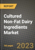 Cultured Non-Fat Dairy Ingredients Market Size & Market Share Data, Latest Trend Analysis and Future Growth Intelligence Report - Forecast by Fermentation Process, by Nature, by Form, Analysis and Outlook from 2023 to 2030- Product Image