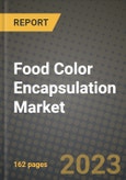 Food Color Encapsulation Market Size & Market Share Data, Latest Trend Analysis and Future Growth Intelligence Report - Forecast by Shell Material, by Core Phase, by Technology, Analysis and Outlook from 2023 to 2030- Product Image