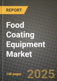 Food Coating Equipment Market Size & Market Share Data, Latest Trend Analysis and Future Growth Intelligence Report - Forecast by Ingredient Type, by Application, by Mode of Operation, Analysis and Outlook from 2023 to 2030- Product Image