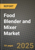 Food Blender and Mixer Market: Industry Size, Share, Competition, Trends, Growth Opportunities and Forecasts by Region - Insights and Outlook by Product, 2024 to 2031- Product Image