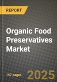 Organic Food Preservatives Market Size & Market Share Data, Latest Trend Analysis and Future Growth Intelligence Report - Forecast by Form, by Type, by Application, Analysis and Outlook from 2023 to 2030- Product Image