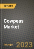 Cowpeas Market Size & Market Share Data, Latest Trend Analysis and Future Growth Intelligence Report - Forecast by Nature, by Form, by End Use Application, Analysis and Outlook from 2023 to 2030- Product Image