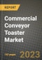 Commercial Conveyor Toaster Market Size & Market Share Data, Latest Trend Analysis and Future Growth Intelligence Report - Forecast by Product, Analysis and Outlook from 2023 to 2030 - Product Thumbnail Image