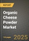 Organic Cheese Powder Market Size & Market Share Data, Latest Trend Analysis and Future Growth Intelligence Report - Forecast by Type, by Certification, by Application, Analysis and Outlook from 2023 to 2030 - Product Thumbnail Image