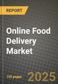 Online Food Delivery Market: Industry Size, Share, Competition, Trends, Growth Opportunities and Forecasts by Region - Insights and Outlook by Product, 2024 to 2031- Product Image