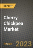 Cherry Chickpea Market Size & Market Share Data, Latest Trend Analysis and Future Growth Intelligence Report - Forecast by Product, Analysis and Outlook from 2023 to 2030- Product Image