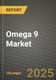 Omega 9 Market Size & Market Share Data, Latest Trend Analysis and Future Growth Intelligence Report - Forecast by Source, by Type, by Application, Analysis and Outlook from 2023 to 2030- Product Image