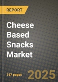 Cheese Based Snacks Market: Industry Size, Share, Competition, Trends, Growth Opportunities and Forecasts by Region - Insights and Outlook by Product, 2024 to 2031- Product Image