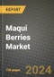 Maqui Berries Market: Industry Size, Share, Competition, Trends, Growth Opportunities and Forecasts by Region - Insights and Outlook by Product, 2024 to 2031 - Product Image