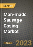 Man-made Sausage Casing Market Size & Market Share Data, Latest Trend Analysis and Future Growth Intelligence Report - Forecast by Type, by Application, Analysis and Outlook from 2023 to 2030- Product Image