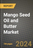 Mango Seed Oil and Butter Market: Industry Size, Share, Competition, Trends, Growth Opportunities and Forecasts by Region - Insights and Outlook by Product, 2024 to 2031- Product Image