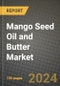 Mango Seed Oil and Butter Market: Industry Size, Share, Competition, Trends, Growth Opportunities and Forecasts by Region - Insights and Outlook by Product, 2024 to 2031 - Product Thumbnail Image