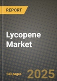 Lycopene Market: Industry Size, Share, Competition, Trends, Growth Opportunities and Forecasts by Region - Insights and Outlook by Product, 2024 to 2031- Product Image