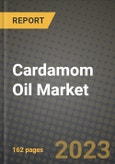 Cardamom Oil Market Size & Market Share Data, Latest Trend Analysis and Future Growth Intelligence Report - Forecast by Product Type, by Application, Analysis and Outlook from 2023 to 2030- Product Image