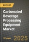 2025 Carbonated Beverage Processing Equipment Market Report - Industry Size, Competition, Trends and Growth Opportunities by Region - Forecast by Types and Applications (2024-2032) - Product Image