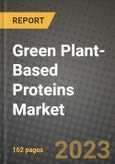 Green Plant-Based Proteins Market Size & Market Share Data, Latest Trend Analysis and Future Growth Intelligence Report - Forecast by Source, by Application, by Type, Analysis and Outlook from 2023 to 2030- Product Image