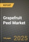 Grapefruit Peel Market Size & Market Share Data, Latest Trend Analysis and Future Growth Intelligence Report - Forecast by Type Of Peel, by Nature Of Production, by Formulation, by End-Use Industry, Analysis and Outlook from 2023 to 2030 - Product Image