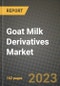 Goat Milk Derivatives Market Size & Market Share Data, Latest Trend Analysis and Future Growth Intelligence Report - Forecast by Application, by Type, Analysis and Outlook from 2023 to 2030 - Product Image
