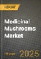 Medicinal Mushrooms Market: Industry Size, Share, Competition, Trends, Growth Opportunities and Forecasts by Region - Insights and Outlook by Product, 2024 to 2031 - Product Image