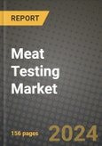 Meat Testing Market: Industry Size, Share, Competition, Trends, Growth Opportunities and Forecasts by Region - Insights and Outlook by Product, 2024 to 2031- Product Image