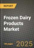 Frozen Dairy Products Market Size & Market Share Data, Latest Trend Analysis and Future Growth Intelligence Report - Forecast by Type, by Form, by Application, by Sales Channel, Analysis and Outlook from 2023 to 2030- Product Image