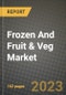 Frozen And Fruit & Veg Market Size & Market Share Data, Latest Trend Analysis and Future Growth Intelligence Report - Forecast by Type, by Distribution Channel, Analysis and Outlook from 2023 to 2030 - Product Image