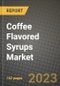 Coffee Flavored Syrups Market Size & Market Share Data, Latest Trend Analysis and Future Growth Intelligence Report - Forecast by Type, by Application, Analysis and Outlook from 2023 to 2030 - Product Image