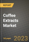 Coffee Extracts Market Size & Market Share Data, Latest Trend Analysis and Future Growth Intelligence Report - Forecast by End-User Industries, by Nature, by Product, Analysis and Outlook from 2023 to 2030- Product Image