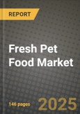 Fresh Pet Food Market Size & Market Share Data, Latest Trend Analysis and Future Growth Intelligence Report - Forecast by Type, by Packaging, by Meat Type, Analysis and Outlook from 2023 to 2030- Product Image