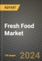 Fresh Food Market Size & Market Share Data, Latest Trend Analysis and Future Growth Intelligence Report - Forecast by Product, Analysis and Outlook from 2023 to 2030 - Product Image