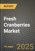 Fresh Cranberries Market: Industry Size, Share, Competition, Trends, Growth Opportunities and Forecasts by Region - Insights and Outlook by Product, 2024 to 2031- Product Image