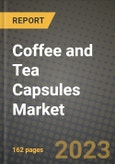 Coffee and Tea Capsules Market Size & Market Share Data, Latest Trend Analysis and Future Growth Intelligence Report - Forecast by Type, by Application, Analysis and Outlook from 2023 to 2030- Product Image
