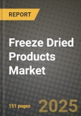 Freeze Dried Products Market: Industry Size, Share, Competition, Trends, Growth Opportunities and Forecasts by Region - Insights and Outlook by Product, 2024 to 2031- Product Image