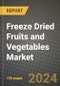 Freeze Dried Fruits and Vegetables Market: Industry Size, Share, Competition, Trends, Growth Opportunities and Forecasts by Region - Insights and Outlook by Product, 2024 to 2031 - Product Image