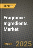 2024 Fragrance Ingredients Market Outlook Report: Industry Size, Market Shares Data, Insights, Growth Trends, Opportunities, Competition 2023 to 2031- Product Image