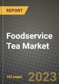 Foodservice Tea Market Size & Market Share Data, Latest Trend Analysis and Future Growth Intelligence Report - Forecast by Distribution Channel, by Type, Analysis and Outlook from 2023 to 2030- Product Image