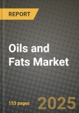 Oils and Fats Market: Industry Size, Share, Competition, Trends, Growth Opportunities and Forecasts by Region - Insights and Outlook by Product, 2024 to 2031- Product Image