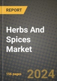 Herbs And Spices Market: Industry Size, Share, Competition, Trends, Growth Opportunities and Forecasts by Region - Insights and Outlook by Product, 2024 to 2031- Product Image