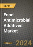 Food Antimicrobial Additives Market: Industry Size, Share, Competition, Trends, Growth Opportunities and Forecasts by Region - Insights and Outlook by Product, 2024 to 2031- Product Image