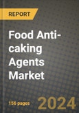Food Anti-caking Agents Market: Industry Size, Share, Competition, Trends, Growth Opportunities and Forecasts by Region - Insights and Outlook by Product, 2024 to 2031- Product Image