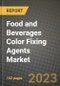 Food and Beverages Color Fixing Agents Market Size & Market Share Data, Latest Trend Analysis and Future Growth Intelligence Report - Forecast by Product, by Application, Analysis and Outlook from 2023 to 2030 - Product Image