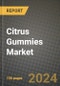 Citrus Gummies Market: Industry Size, Share, Competition, Trends, Growth Opportunities and Forecasts by Region - Insights and Outlook by Product, 2024 to 2031 - Product Thumbnail Image