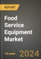 Food Service Equipment Market: Industry Size, Share, Competition, Trends, Growth Opportunities and Forecasts by Region - Insights and Outlook by Product, 2024 to 2031 - Product Image
