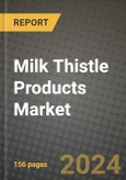 Milk Thistle Products Market: Industry Size, Share, Competition, Trends, Growth Opportunities and Forecasts by Region - Insights and Outlook by Product, 2024 to 2031- Product Image
