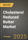 Cholesterol Reduced Butter Market Size & Market Share Data, Latest Trend Analysis and Future Growth Intelligence Report - Forecast by Nature, by Distribution Channel, by End Use, Analysis and Outlook from 2023 to 2030- Product Image