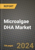Microalgae DHA Market: Industry Size, Share, Competition, Trends, Growth Opportunities and Forecasts by Region - Insights and Outlook by Product, 2024 to 2031- Product Image