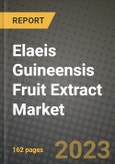 Elaeis Guineensis (Palm) Fruit Extract Market Size & Market Share Data, Latest Trend Analysis and Future Growth Intelligence Report - Forecast by Form, by Extraction Method, by Nature, by Prize, by End User, Analysis and Outlook from 2023 to 2030- Product Image
