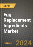 Egg Replacement Ingredients Market: Industry Size, Share, Competition, Trends, Growth Opportunities and Forecasts by Region - Insights and Outlook by Product, 2024 to 2031- Product Image