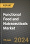 Functional Food and Nutraceuticals Market: Industry Size, Share, Competition, Trends, Growth Opportunities and Forecasts by Region - Insights and Outlook by Product, 2024 to 2031 - Product Image