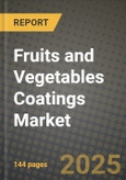 Fruits and Vegetables Coatings Market: Industry Size, Share, Competition, Trends, Growth Opportunities and Forecasts by Region - Insights and Outlook by Product, 2024 to 2031- Product Image